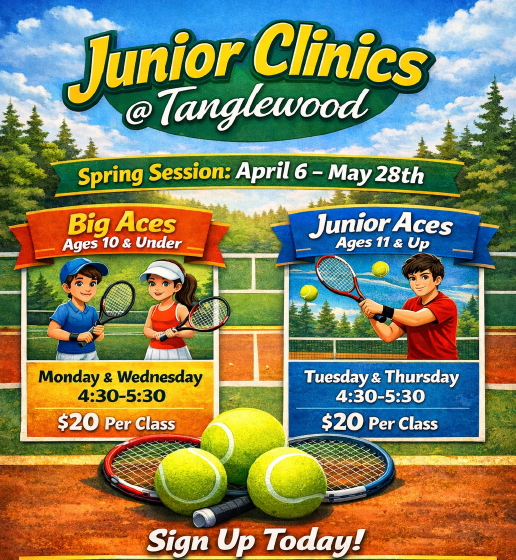 Junior Clinics @ Tanglewood. April 6 - May 28. $20 per class